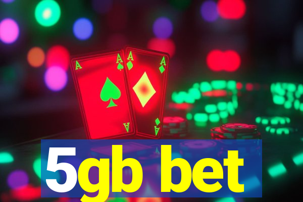 5gb bet